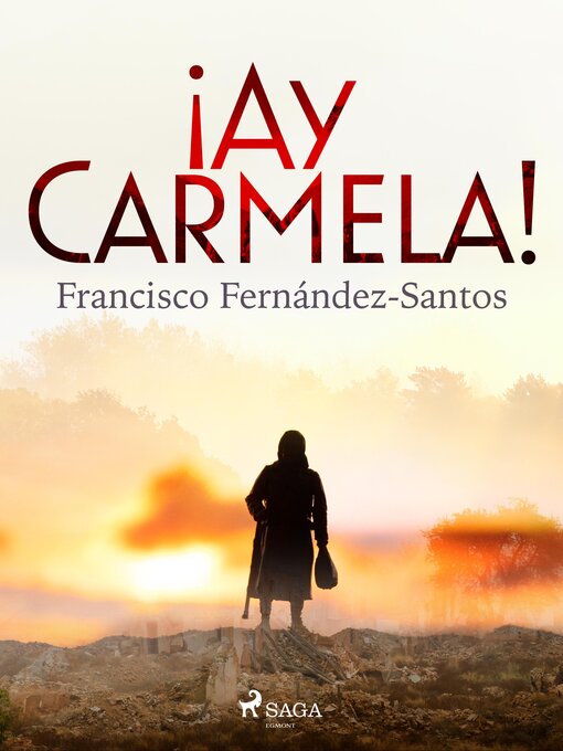 Title details for ¡Ay  Carmela! by Francisco Fernández-Santos - Available